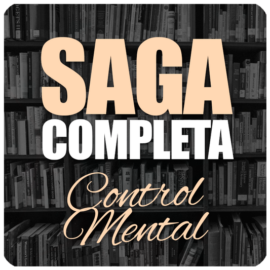 SAGA COMPLETA: CONTROL MENTAL